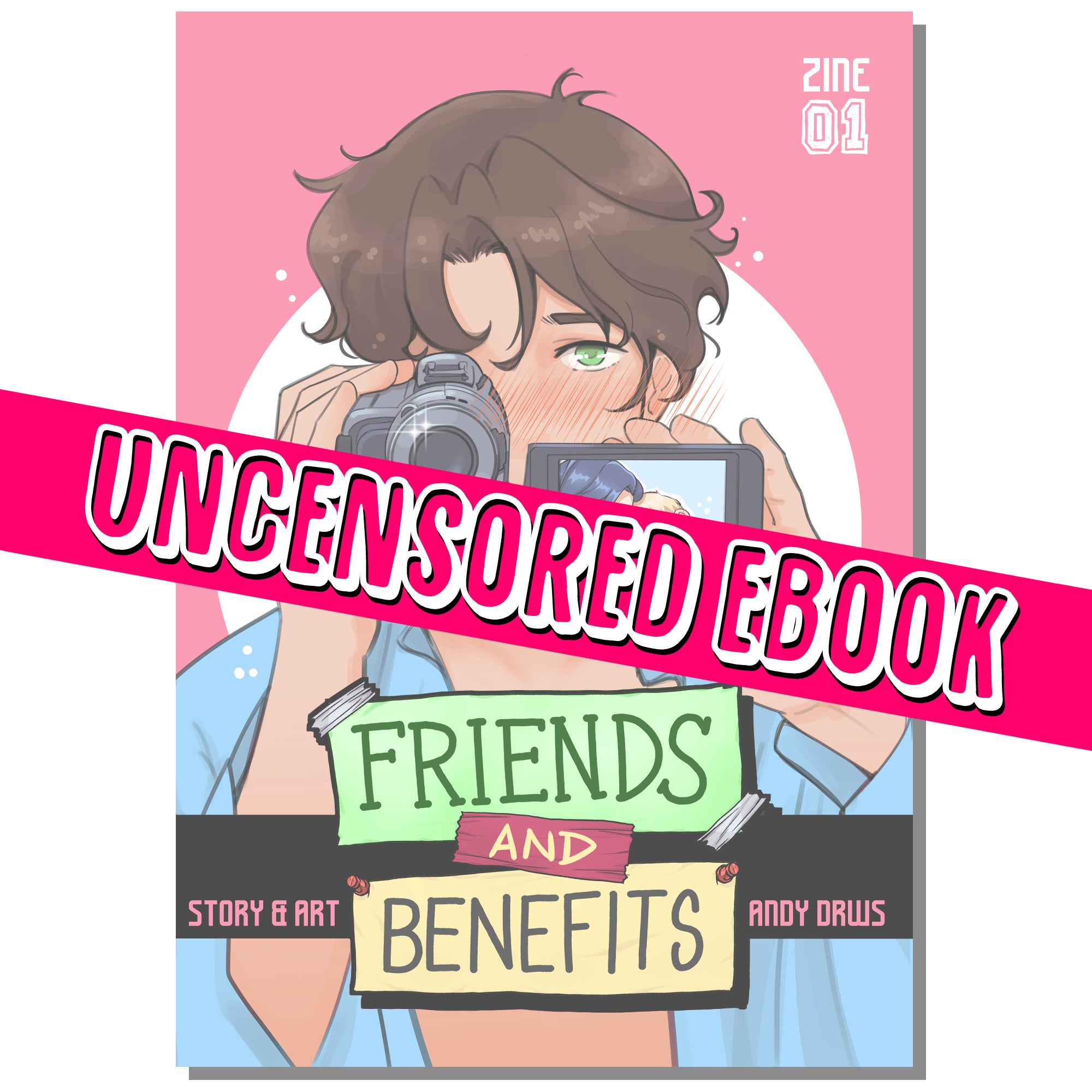 Friends and Benefits NSFW Zine 1 andy_drws